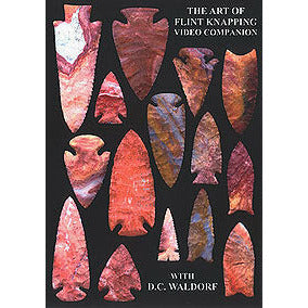 The Art of Flintknapping by Waldorf